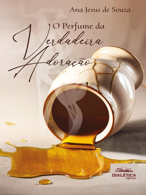 cover image of O Perfume da Verdadeira Adoração